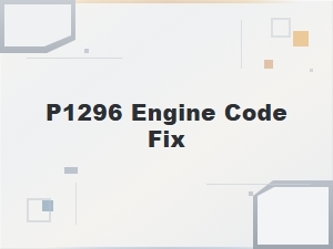 How to Fix the P1296 Engine Code