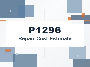 P1296 Repair Cost Estimate and Common Fixes